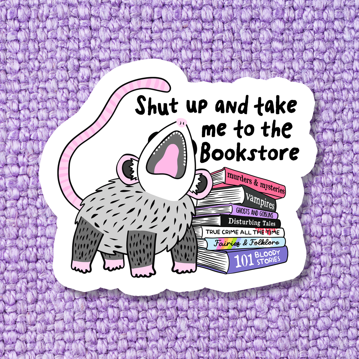 Take me to the bookstore Opossum Waterproof Sticker
