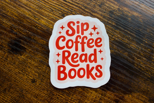 Sip Coffee, Read Books Waterproof Vinyl Sticker