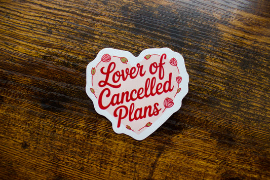 Lover of Cancelled Plans Heart Waterproof Vinyl Sticker
