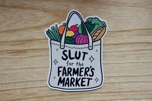 Slut for the Farmer's Market Vinyl Waterproof Sticker