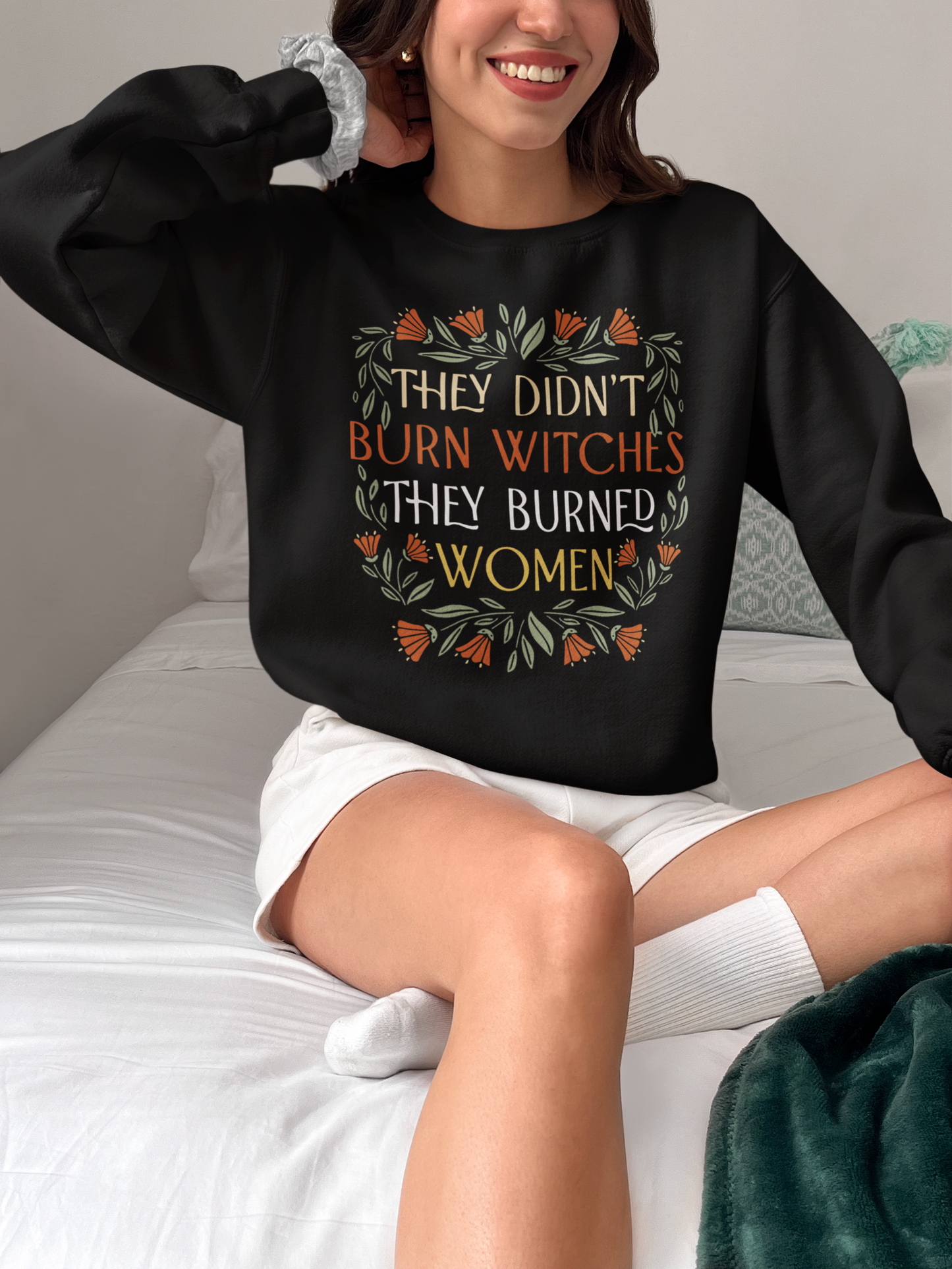 They Didn't Burn Witches, They Burned Women Crewneck Sweatshirt